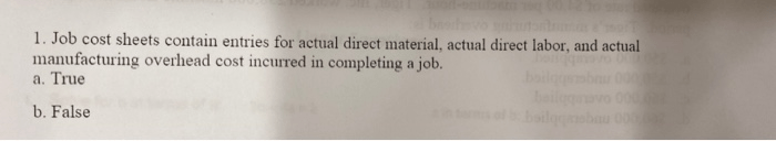 Job cost sheets contain entries for actual direct material